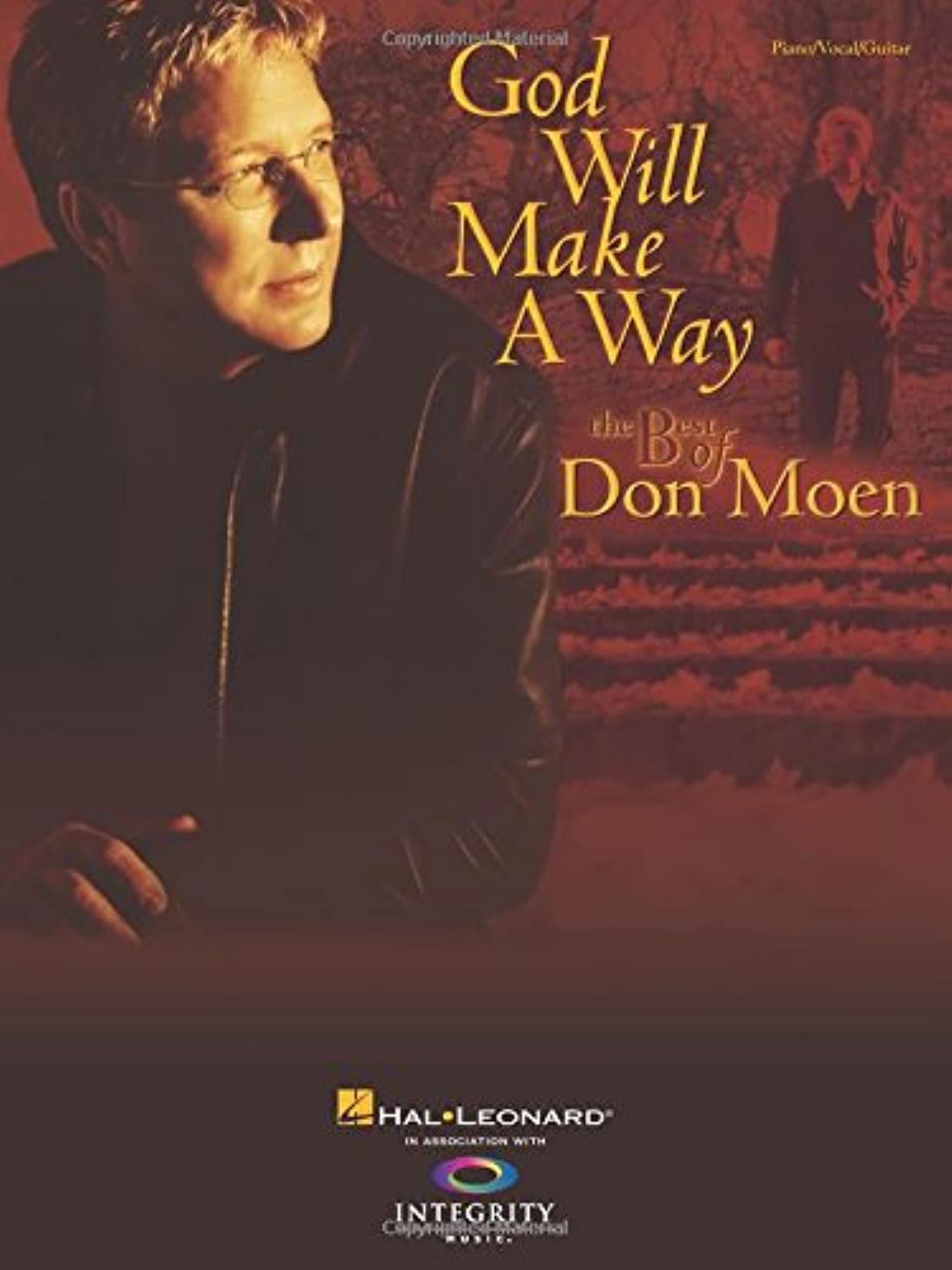 God Will Make a Way: The Best of Don Moen | Piano/Vocal/Guitar Christian Praise Artist Songbook | Contemporary Christian Worship Sheet Music Collection For Church, Home Practice And Lessons