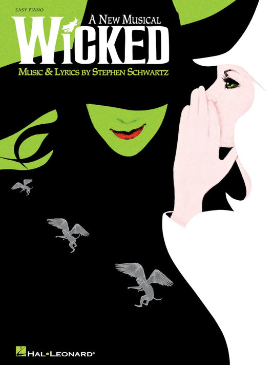 Wicked: A New Musical - Easy Piano Songbook | Broadway Musical Sheet Music for Beginners | Piano and Vocal Selections by Stephen Schwartz | 13 Iconic Songs for Lessons, Practice, and Theater Fans