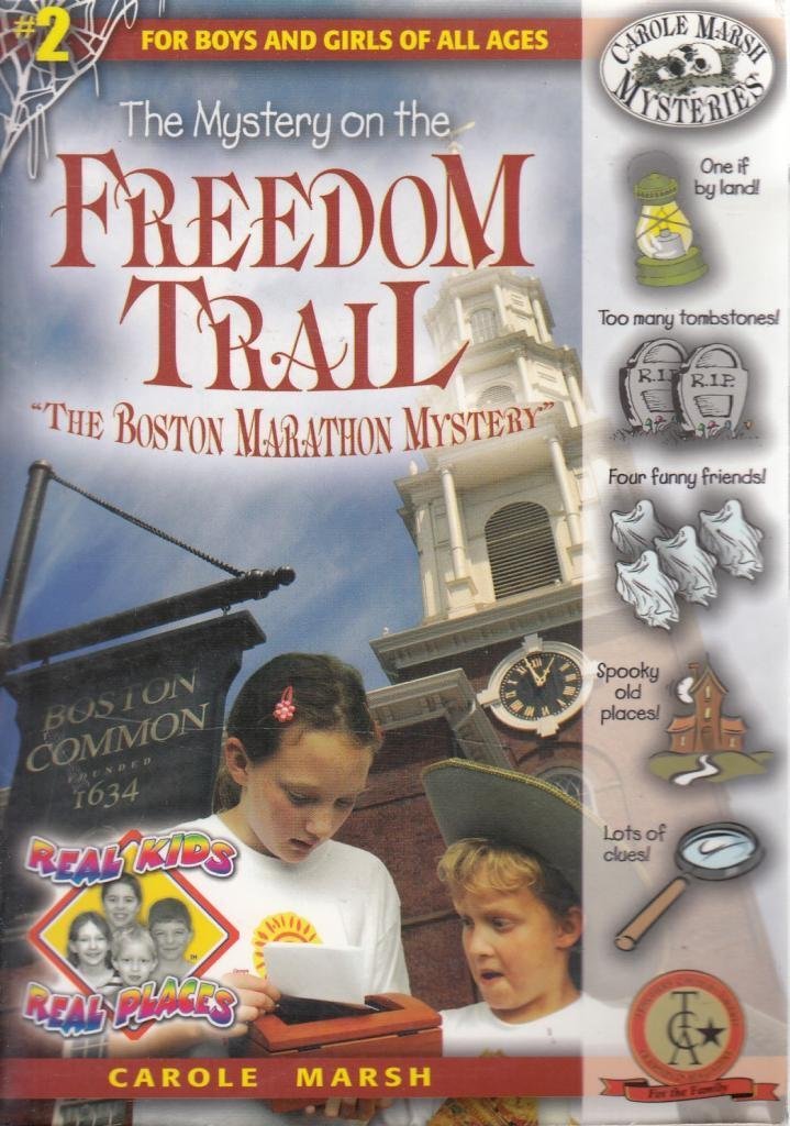 The Mystery on the Freedom Trail: The Boston Marathon Mystery (Real Kids Real Places)
