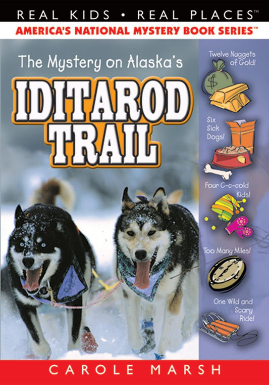 The Mystery on Alaska's Iditarod Trail (Real Kids! Real Places! (Paperback)) - 7384