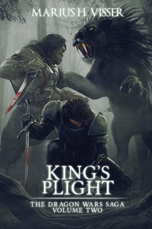 King's Plight: The Dragon Wars Saga Volume Two