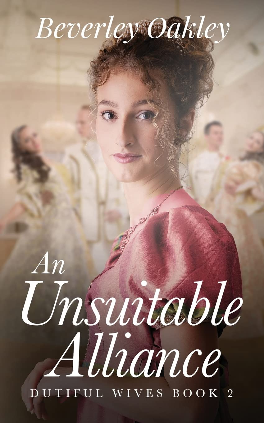 An Unsuitable Alliance (Dutiful Wives)
