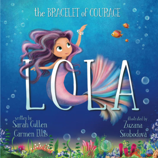 Lola: The Bracelet Of Courage (Ocean Tales Children's Books) - 7968