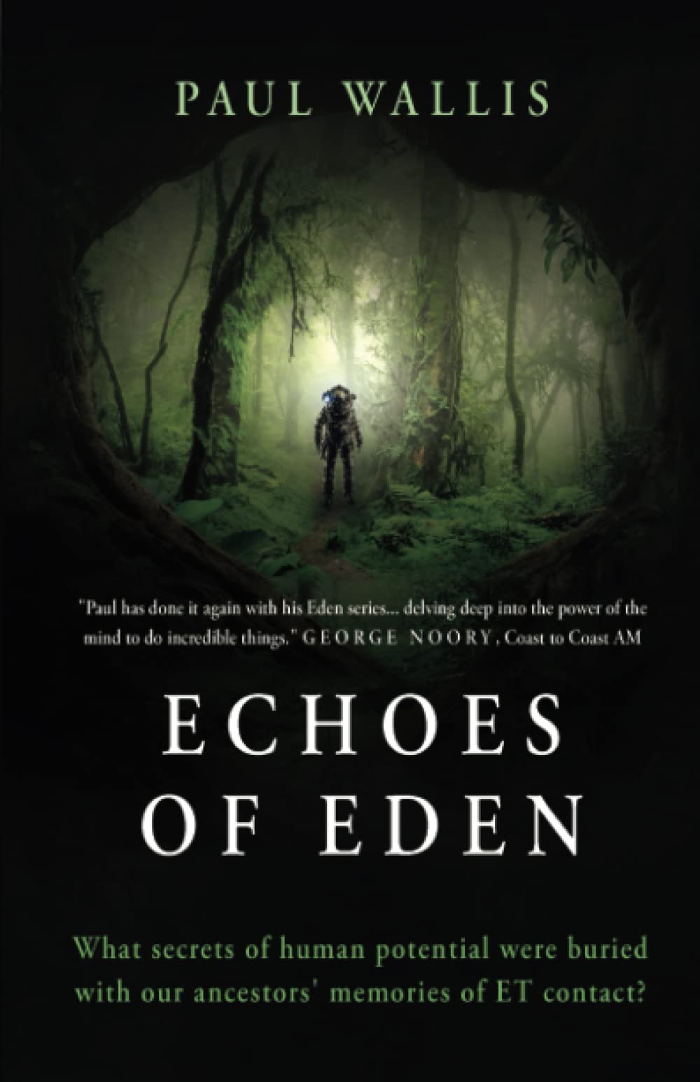 ECHOES OF EDEN: What secrets of human potential were buried with our ancestors' memories of ET contact? - 3620