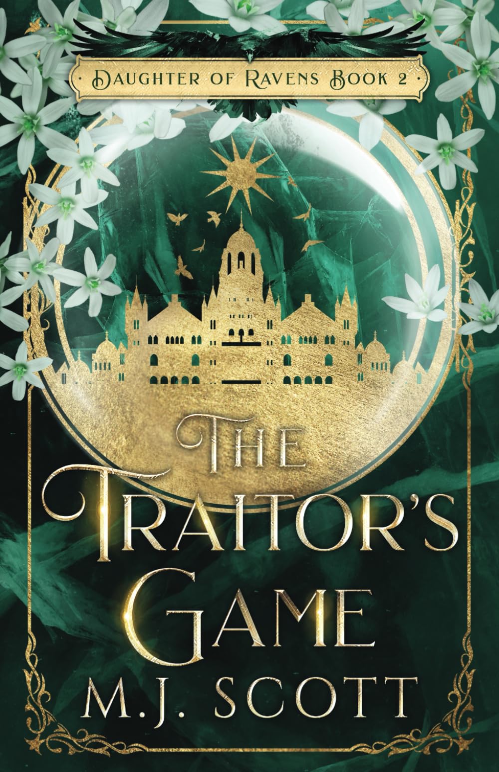 The Traitor's Game: A Daughter of Ravens Romantic Historical Fantasy Novel - 4011