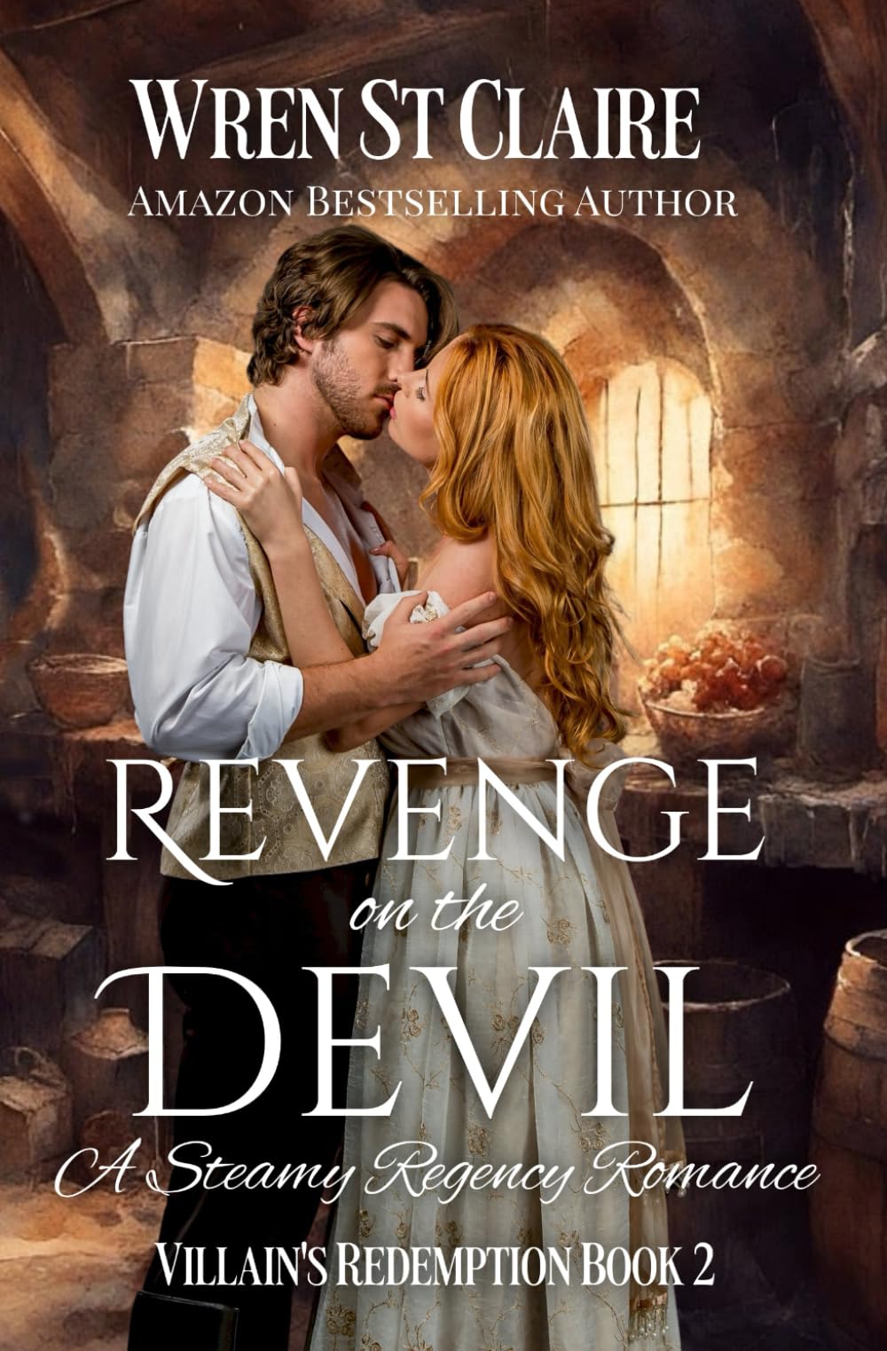 Revenge on the Devil: Steamy Regency Romance (The Villain's Redemption Series) - 1809