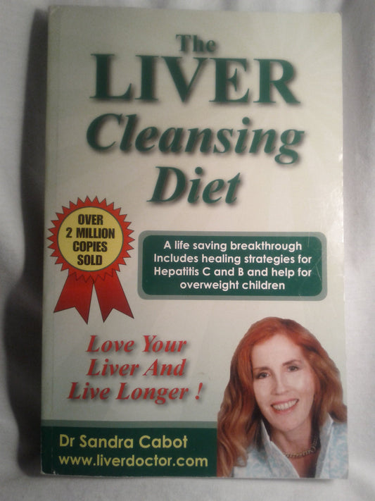 The Liver Cleansing Diet: Love Your Liver and Live Longer - 8985