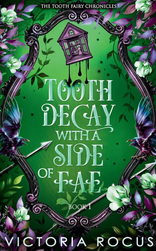 Tooth Decay With A Side Of Fae (The Tooth Fairy Chronicles) - 7745