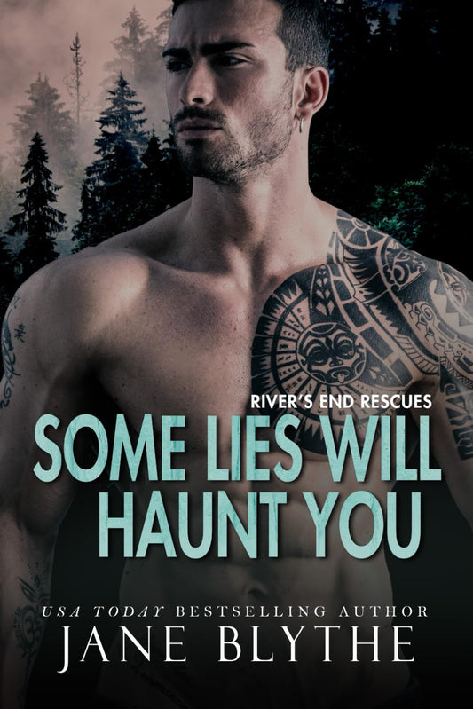 Some Lies Will Haunt You (River's End Rescues)