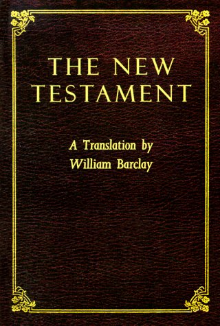 The New Testament (The William Barclay Library)