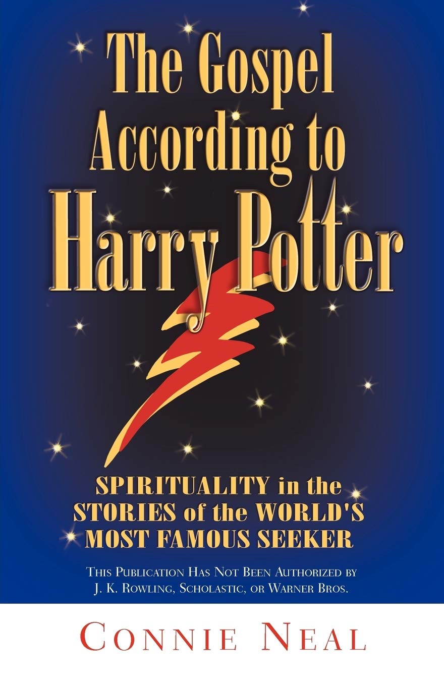 The Gospel According to Harry Potter: Spirituality in the Stories of the World's Most Famous Seeker