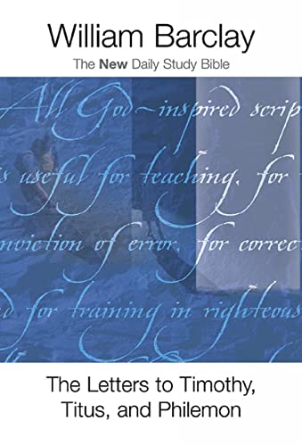 The Letters to Timothy, Titus, and Philemon (The New Daily Study Bible) - 9664