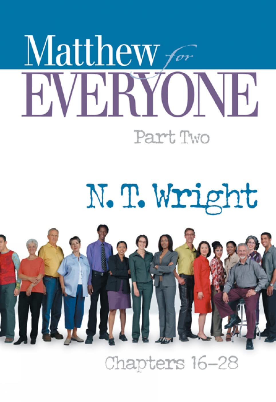 Matthew for Everyone, Part 2 (The New Testament for Everyone) - 415