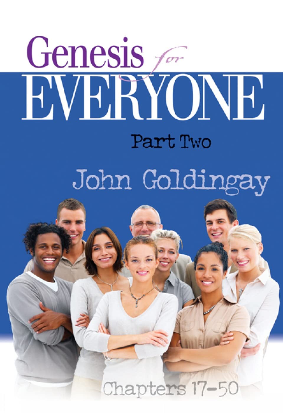 Genesis for Everyone, Part 2: Chapters 17-50 (The Old Testament for Everyone)