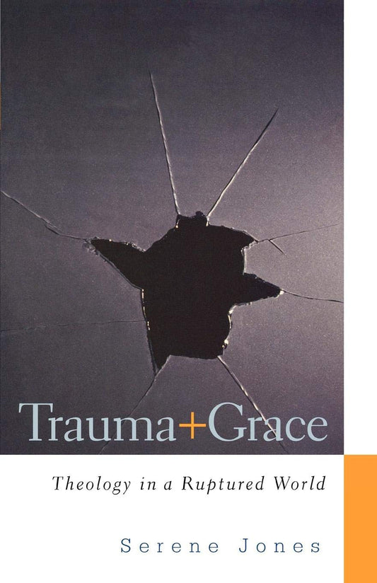Trauma and Grace: Theology in a Ruptured World - 3665