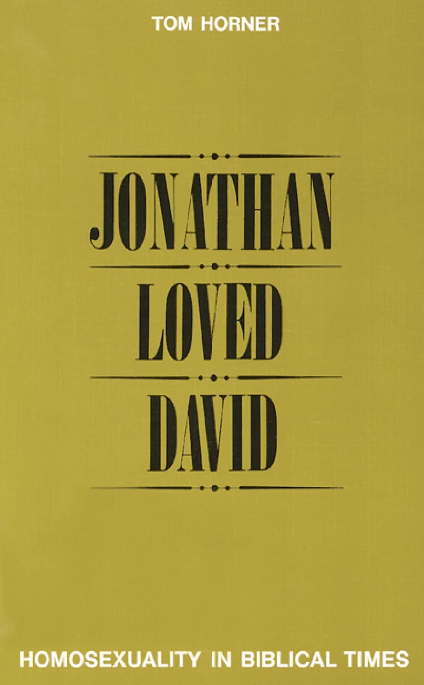 Jonathan Loved David: Homosexuality in Biblical Times