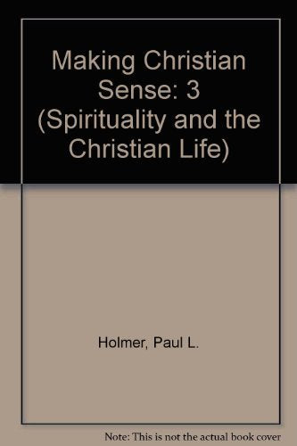 Making Christian Sense (Spirituality and the Christian Life)
