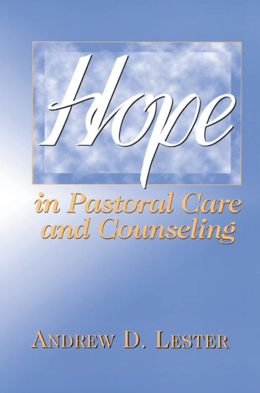 Hope in Pastoral Care and Counseling - 6678