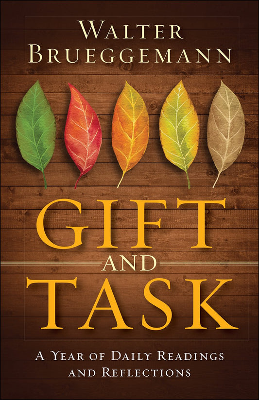 Gift and Task: A Year of Daily Readings and Reflections - 817