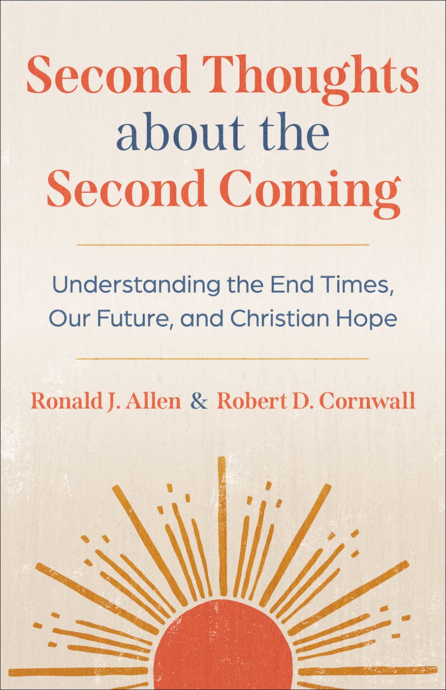 Second Thoughts on the Second Coming