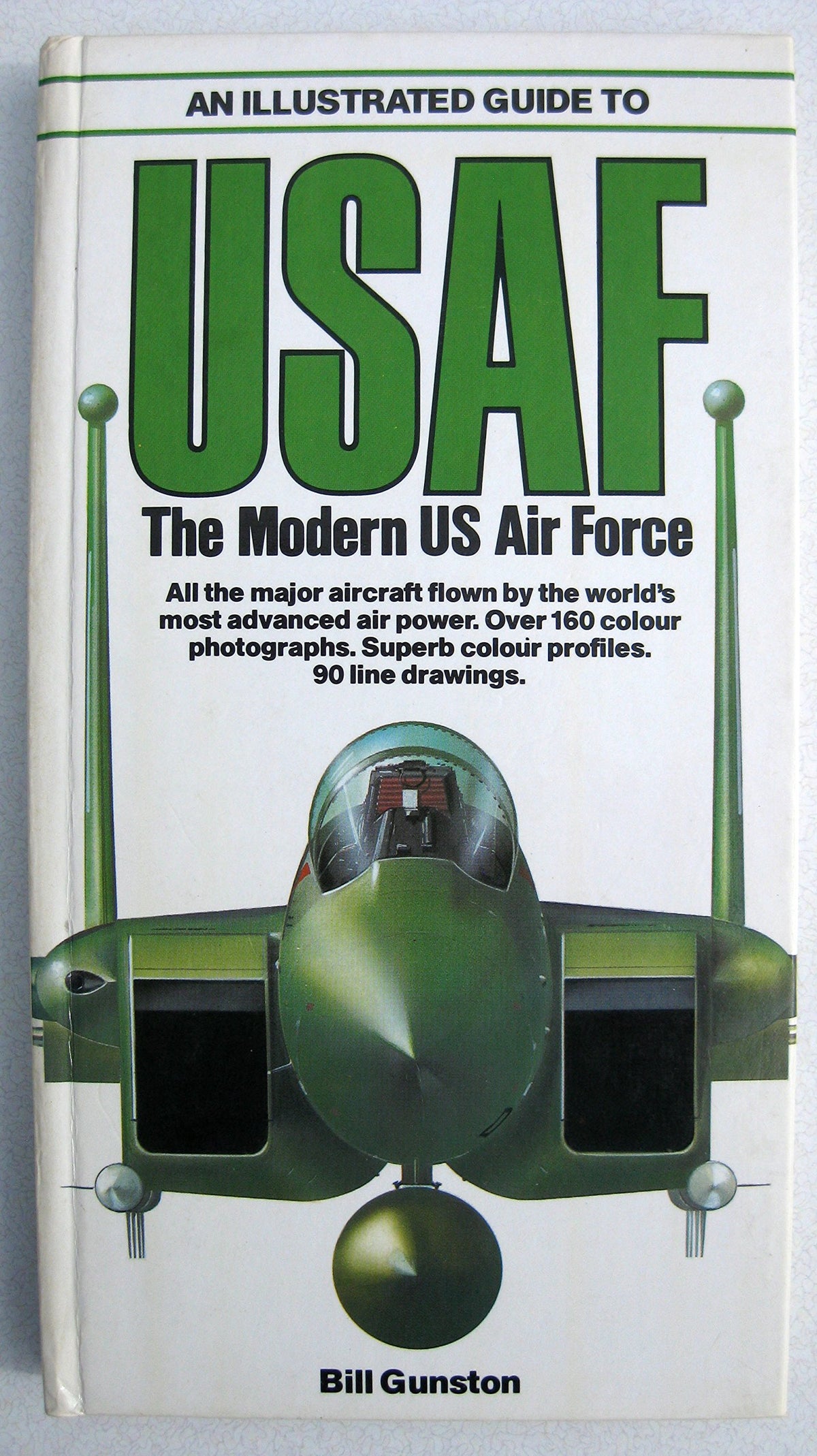 An Illustrated Guide to Usaf the Modern Us Air Force