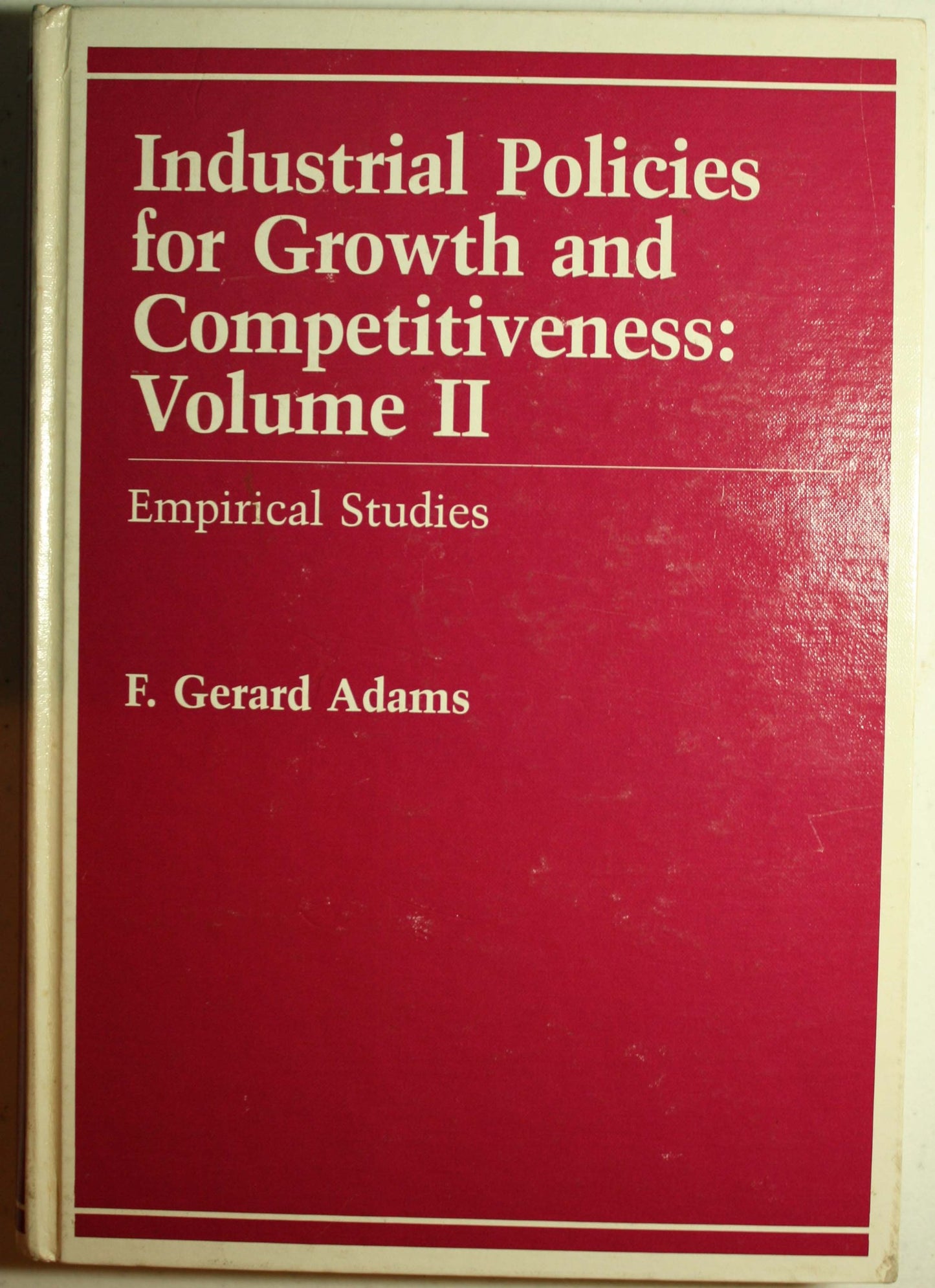 Industrial Policies for Growth and Competitiveness: Empirical Studies (Wharton Econometric Studies)