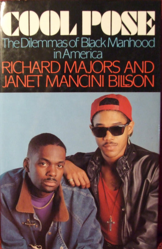 Cool Pose: The Dilemmas of Black Manhood in America - 2292
