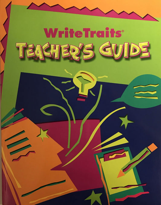Great Source Write Traits: Teacher's Guide Grade 6