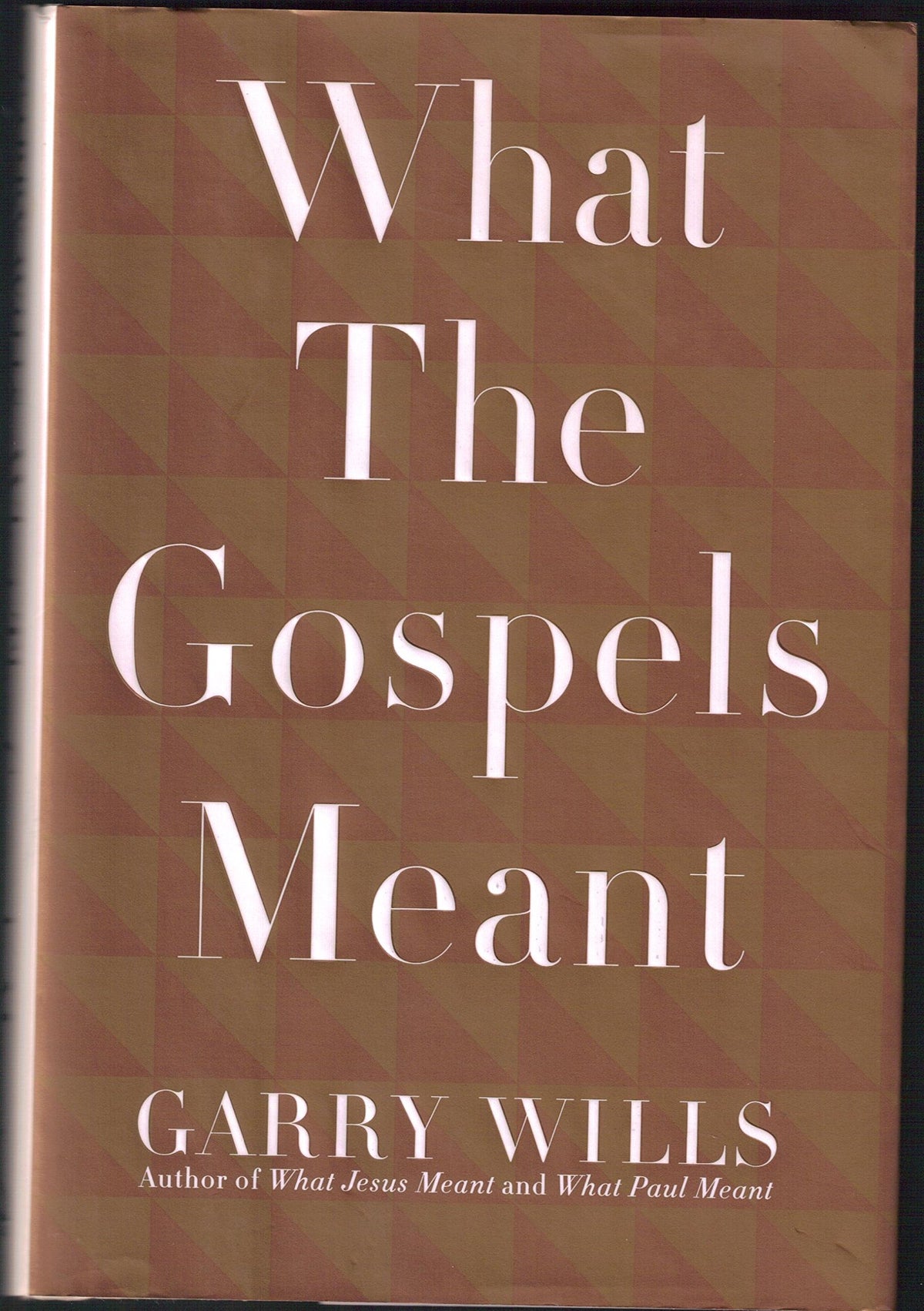 What the Gospels Meant