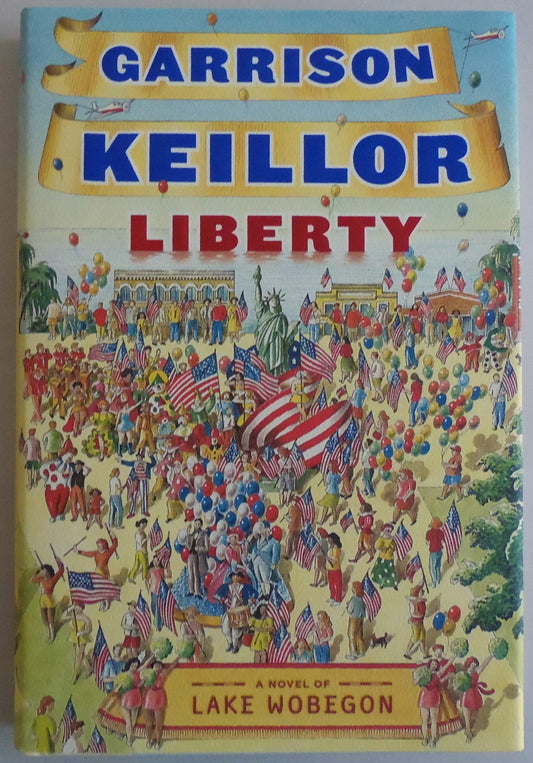 Liberty: A Lake Wobegon Novel