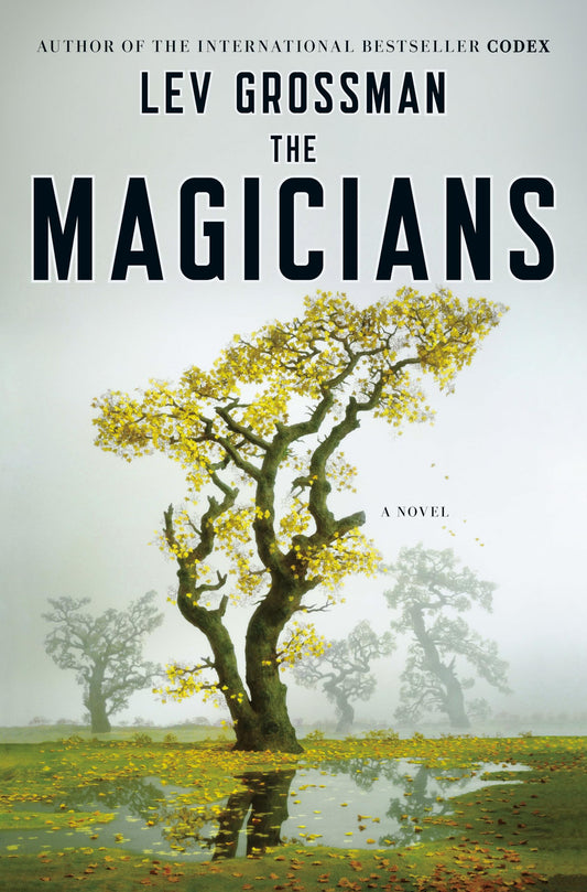 The Magicians: A Novel (Magicians Trilogy) - 4060