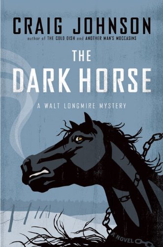 The Dark Horse: A Walt Longmire Mystery - 8348