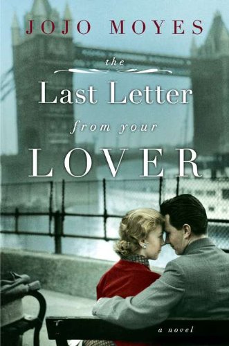 The Last Letter from Your Lover: A Novel - 264