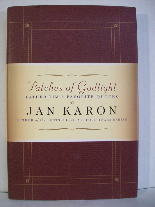 Patches of Godlight: Father Tim's Favorite Quotes (Mitford Years)