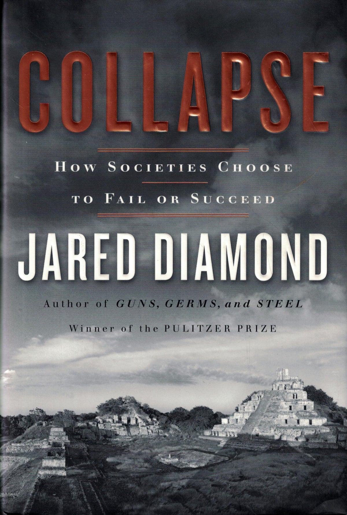 COLLAPSE: HOW SOCIETIES CHOOSE T