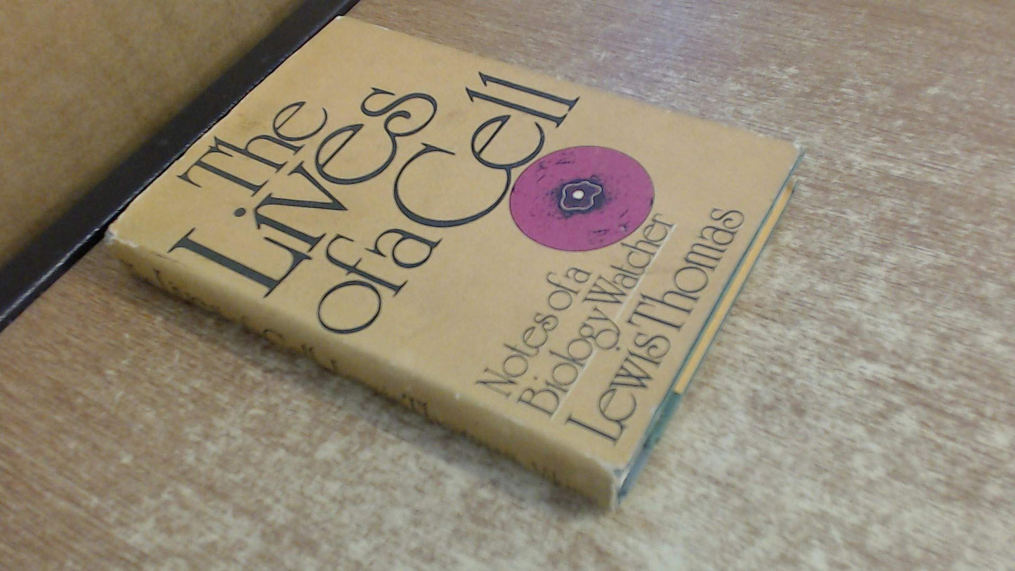 The Lives of a Cell: Notes of a Biology Watcher