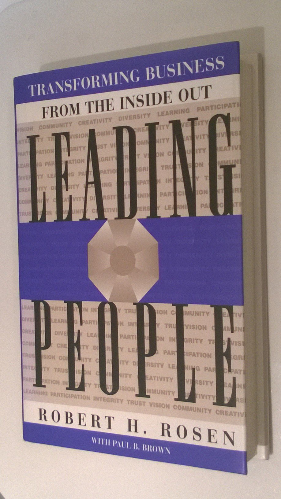 Leading People: Transforming Business from the Inside Out