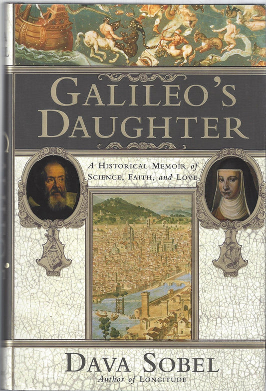 Galileo's Daughter: A Historical Memoir of Science, Faith and Love - 3392