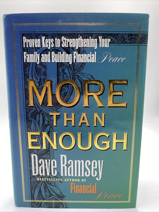 More Than Enough: Proven Keys to Strengthening Your Family and Building Financial Peace