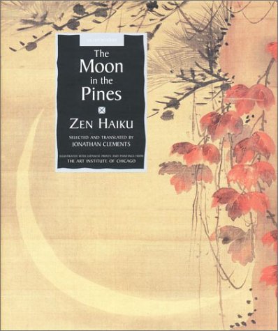 The Moon in the Pines: Zen Haiku Poetry (Sacred Wisdom) - 2265