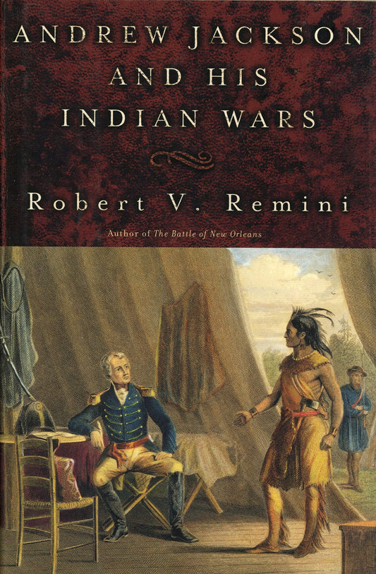 Andrew Jackson and His Indian Wars