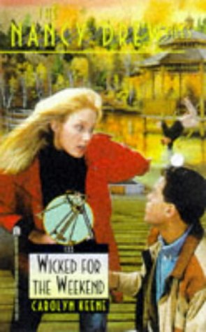 WICKED FOR THE WEEKEND THE NANCY DREW FILES 123