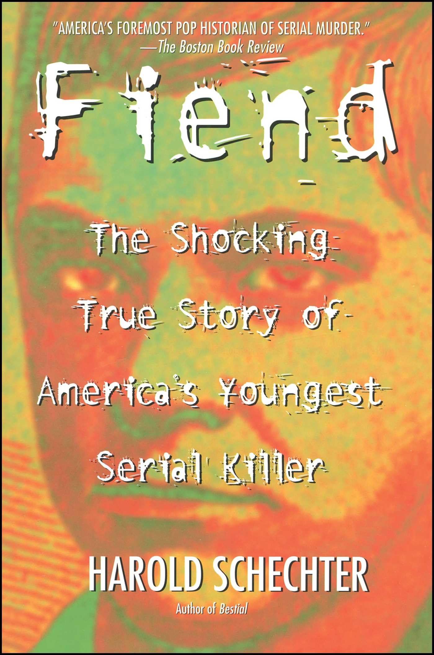 Fiend: The Shocking True Story Of America's Youngest Serial Killer - 2510
