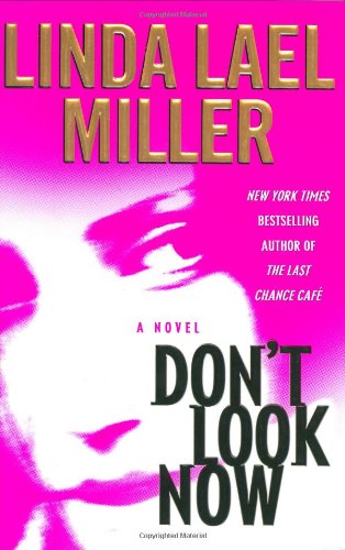 Don't Look Now : A Novel
