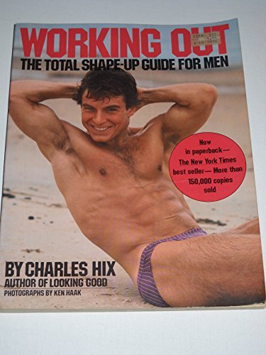 Working Out : The Total Shape-Up Guide for Men