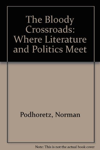 The Bloody Crossroads: Where Literature and Politics Meet