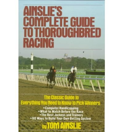 Ainslie's Complete Guide to Thoroughbred Racing - 3282