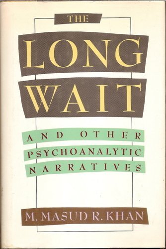The Long Wait: And Other Psychoanalytic Narratives