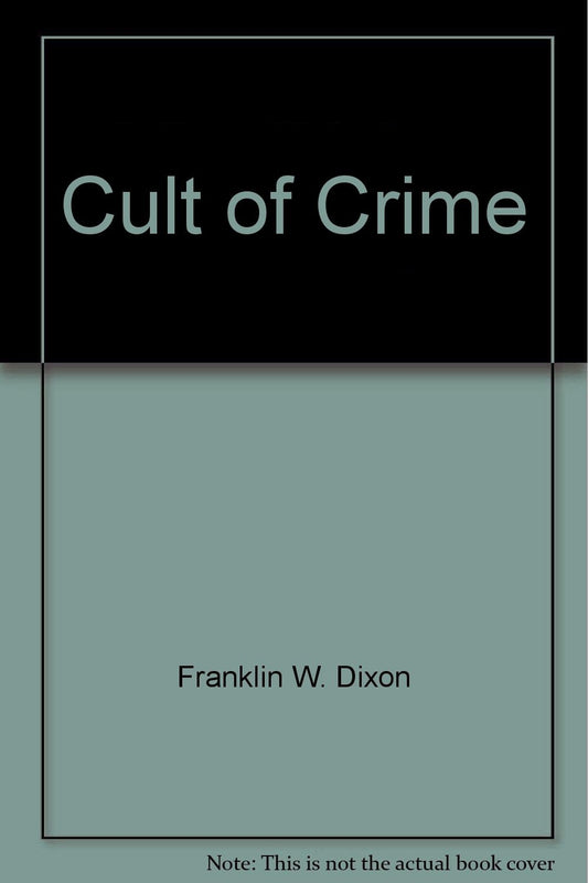 Cult of Crime (Hardy Boys Casefiles, Case 3)