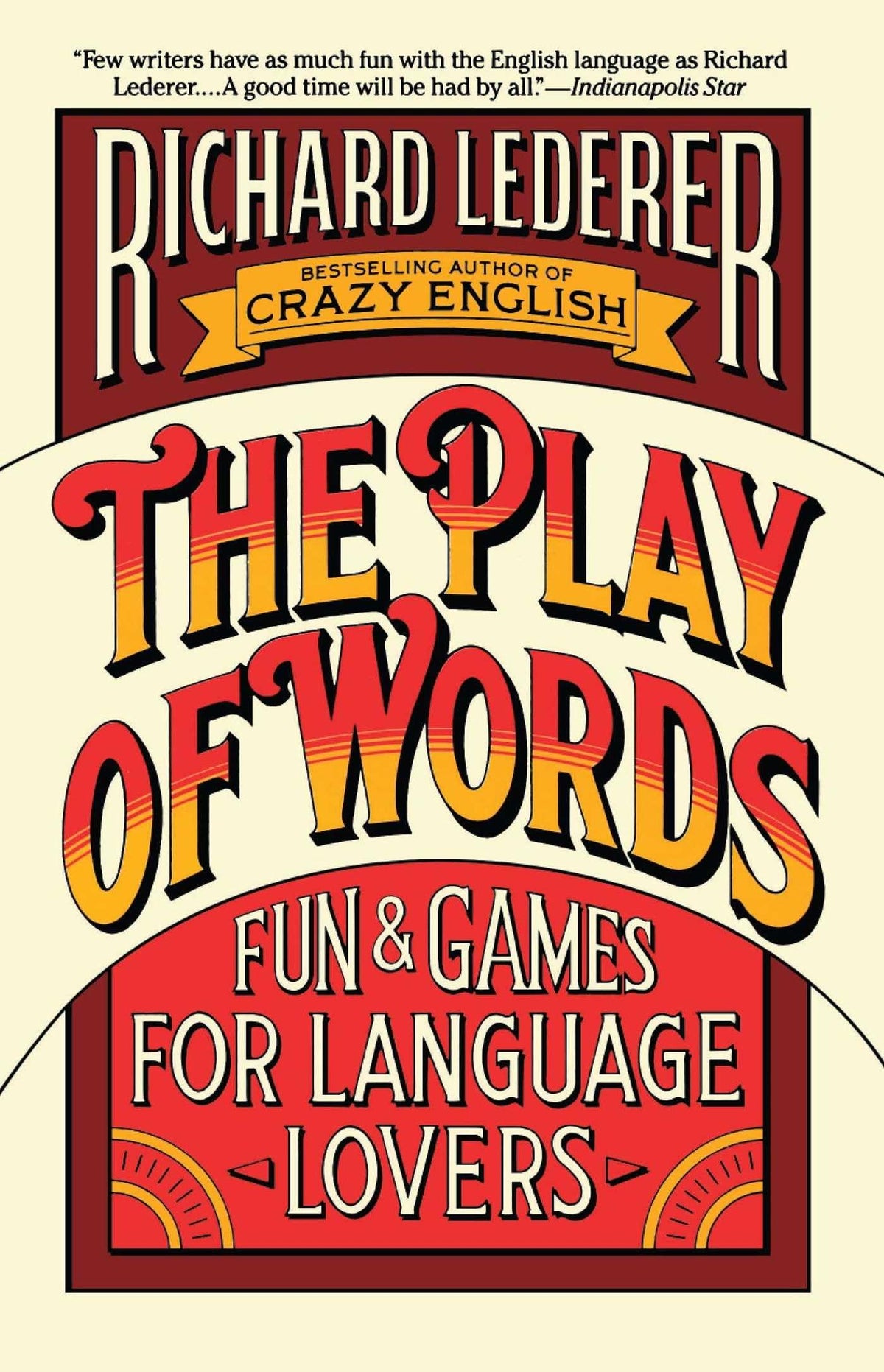 The Play of Words: Fun & Games for Language Lovers